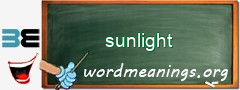 WordMeaning blackboard for sunlight